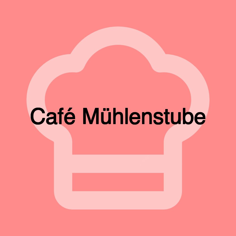 Café Mühlenstube