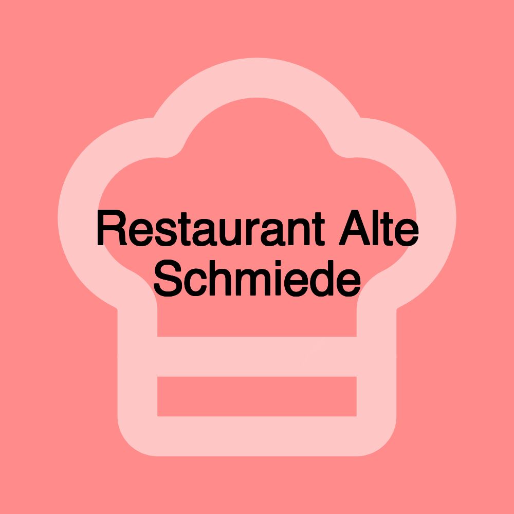 Restaurant Alte Schmiede