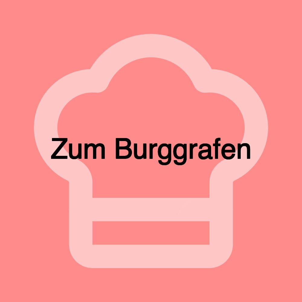 Zum Burggrafen