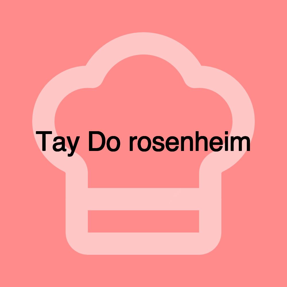 Tay Do rosenheim