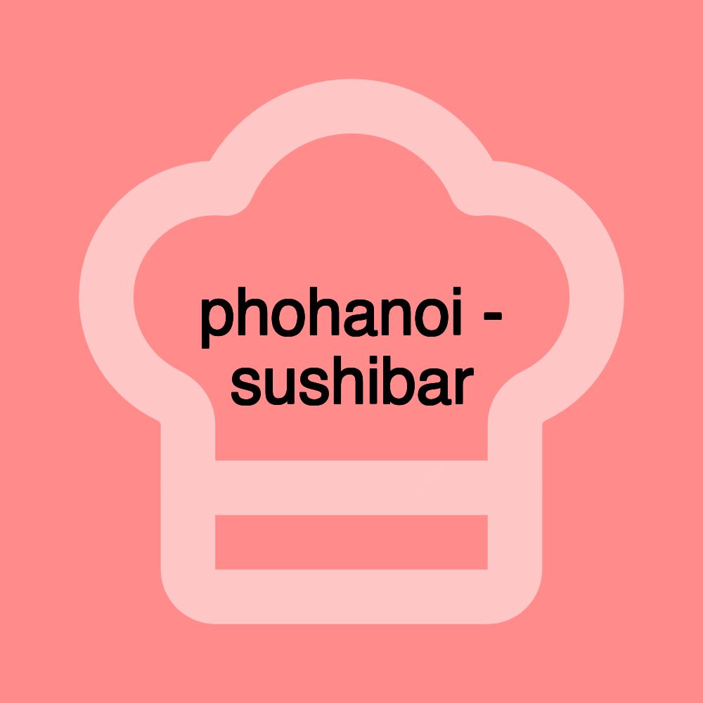 phohanoi - sushibar