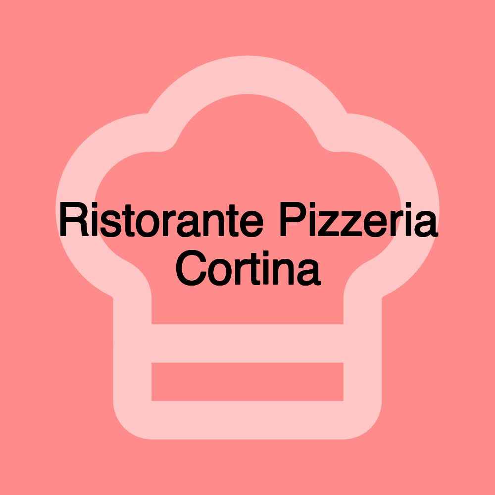 Ristorante Pizzeria Cortina