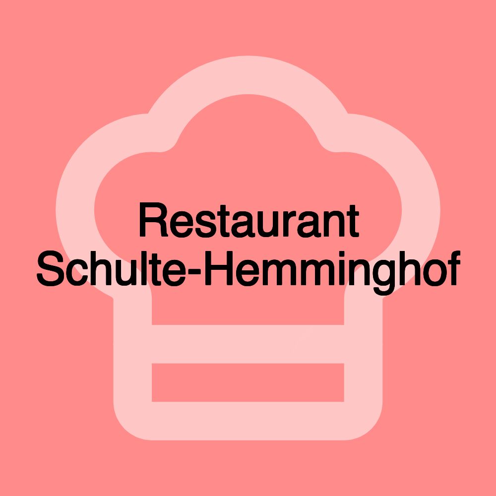 Restaurant Schulte-Hemminghof