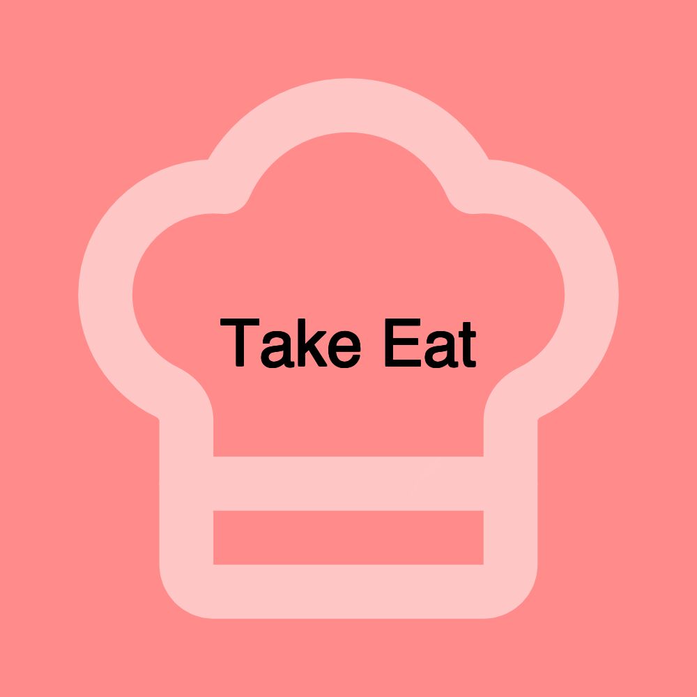 Take Eat