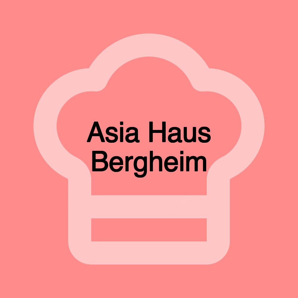 Asia Haus Bergheim