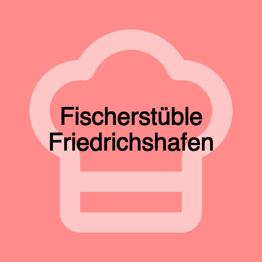 Fischerstüble Friedrichshafen