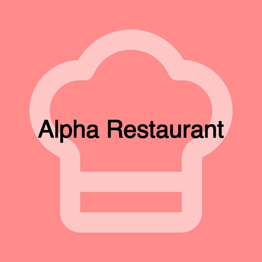 Alpha Restaurant