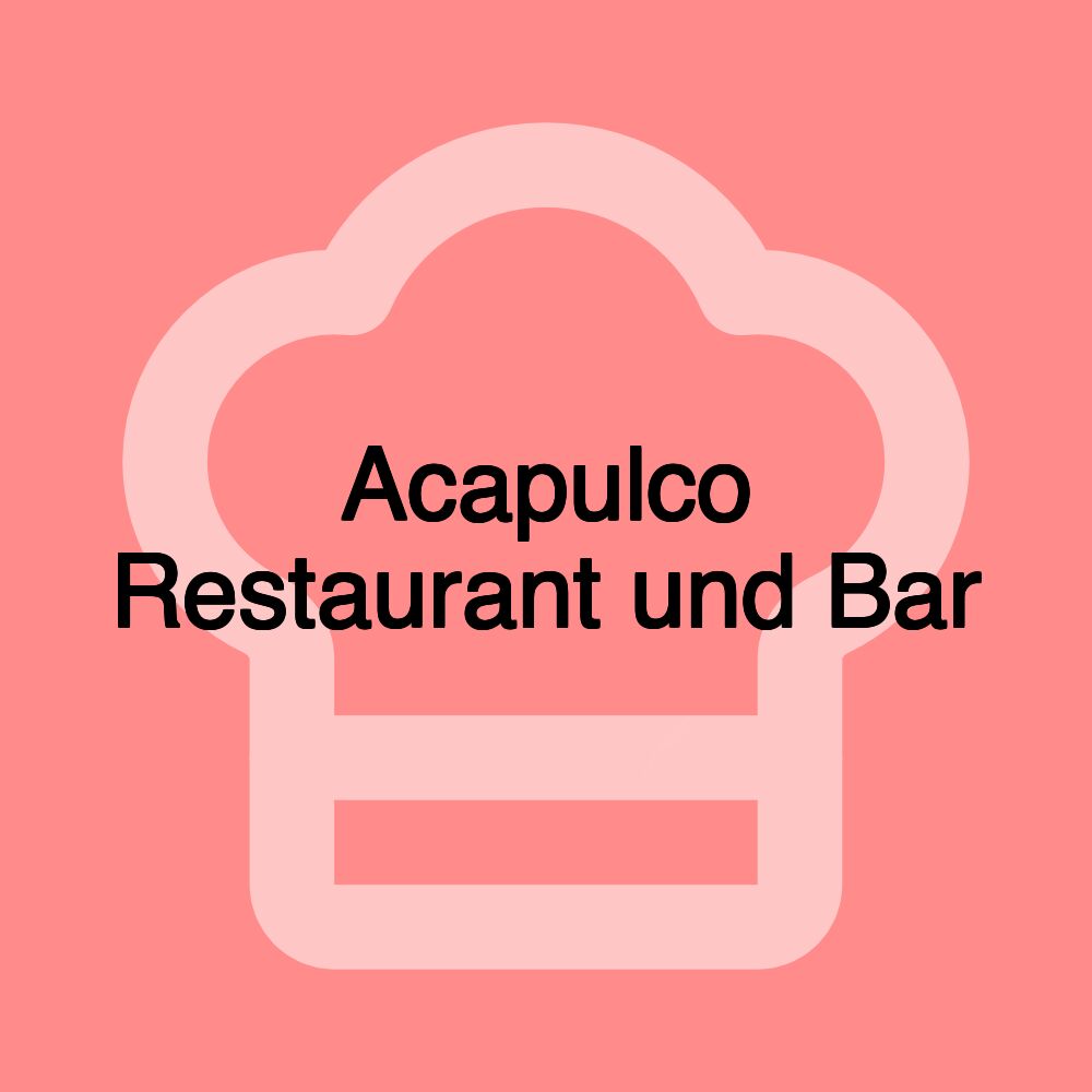 Acapulco Restaurant und Bar