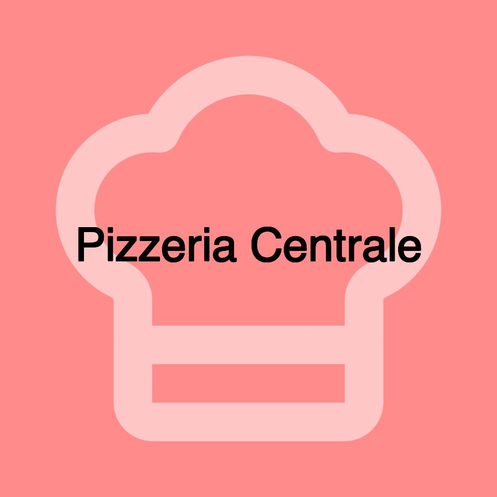 Pizzeria Centrale