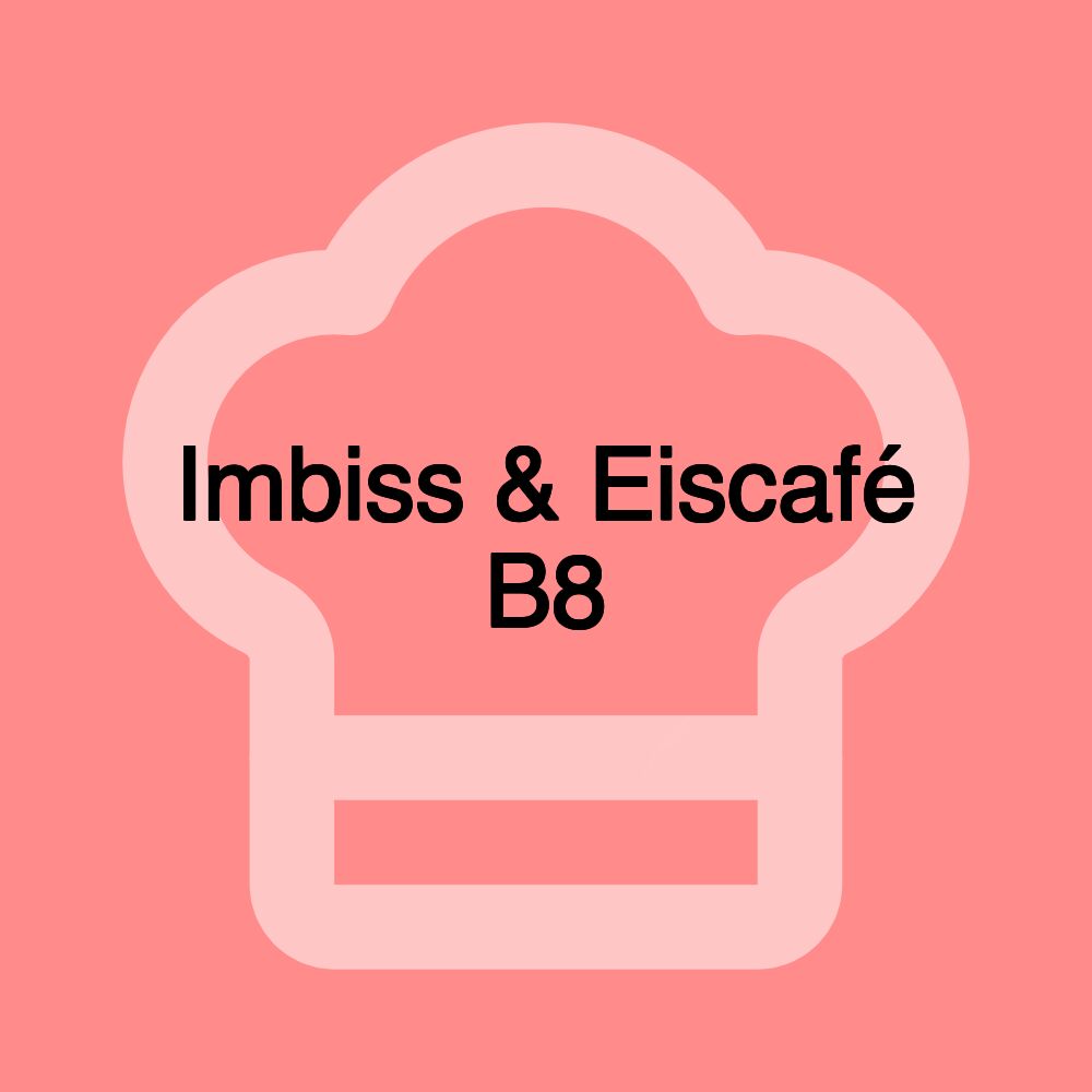 Imbiss & Eiscafé B8