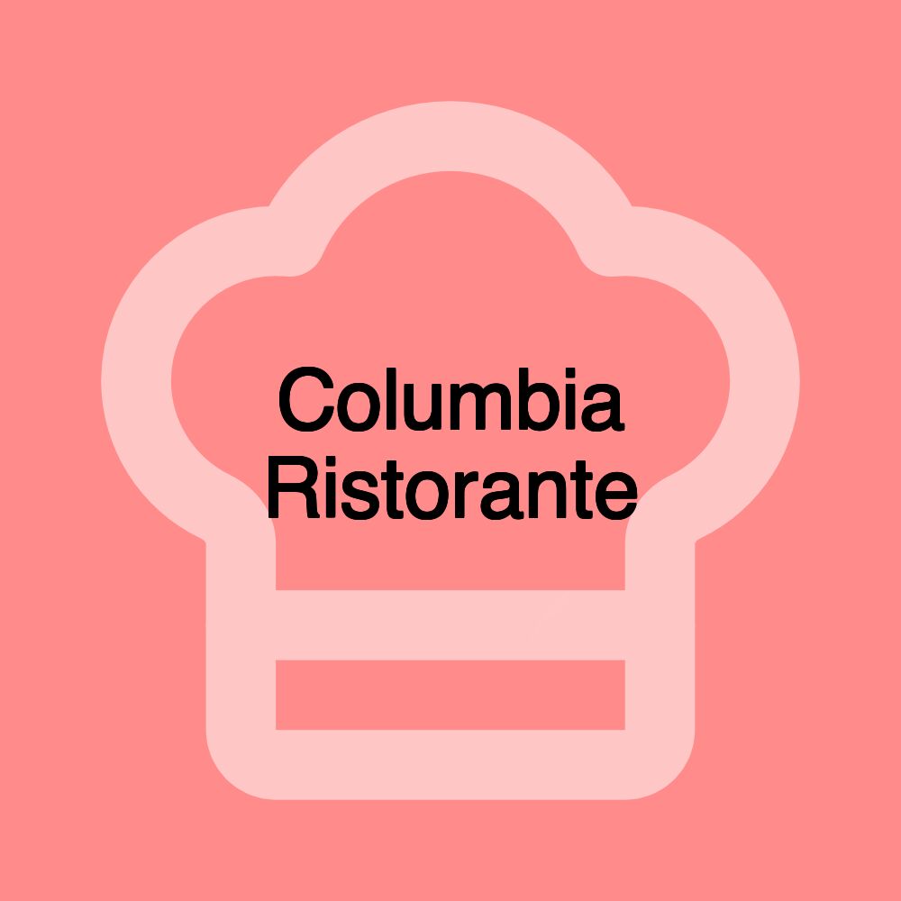 Columbia Ristorante