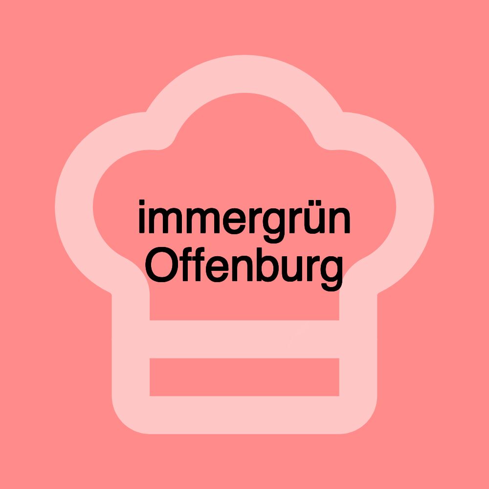 immergrün Offenburg