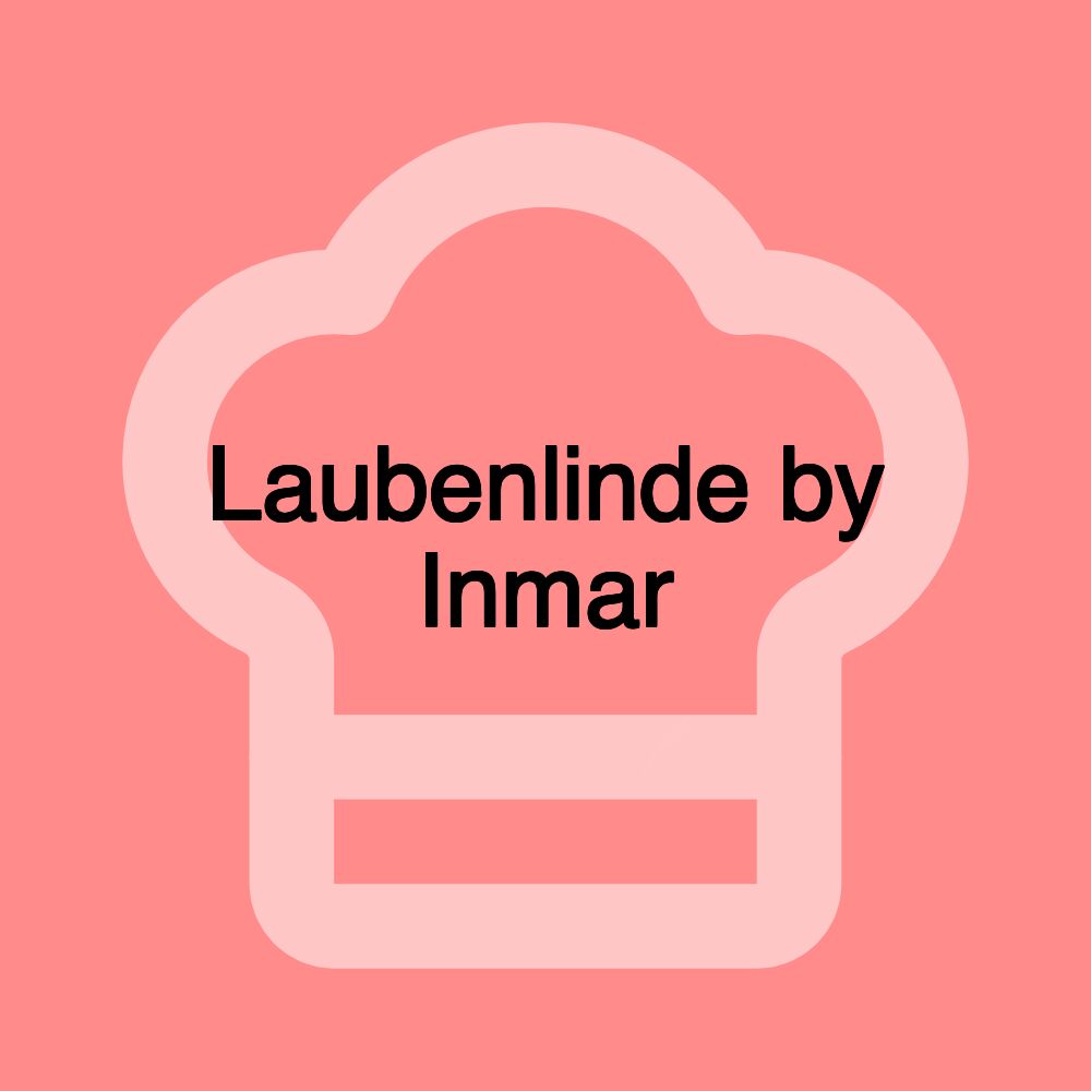 Laubenlinde by Inmar