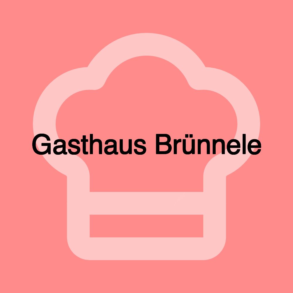 Gasthaus Brünnele