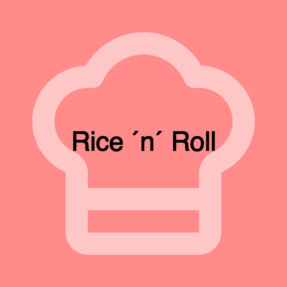 Rice ´n´ Roll