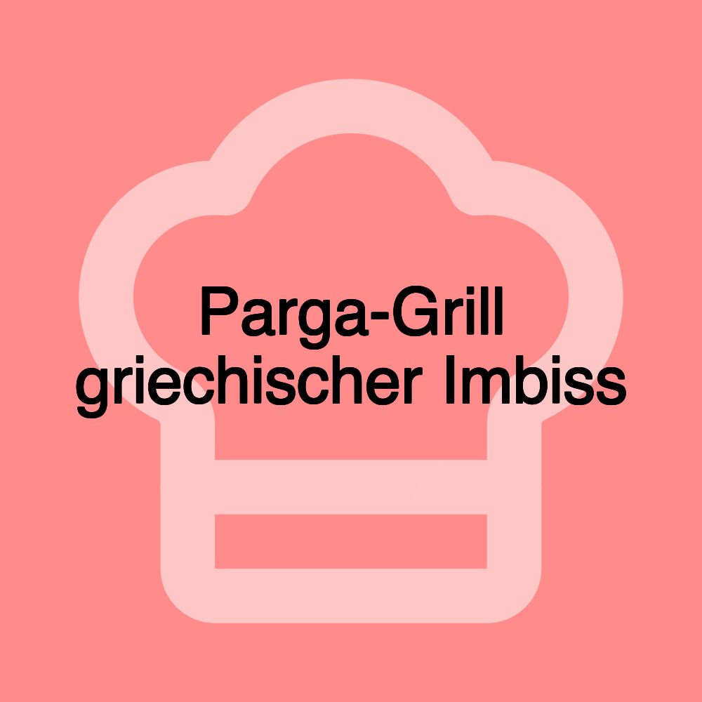 Parga-Grill griechischer Imbiss