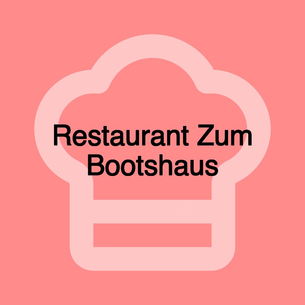 Restaurant Zum Bootshaus