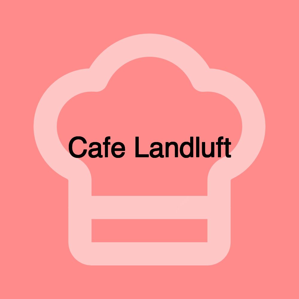 Cafe Landluft