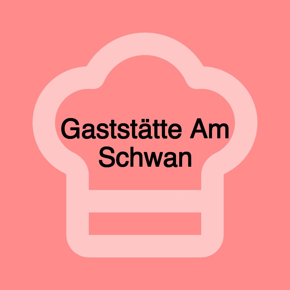 Gaststätte Am Schwan