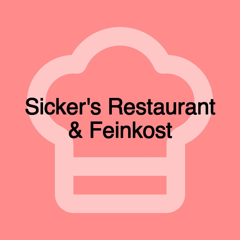 Sicker's Restaurant & Feinkost