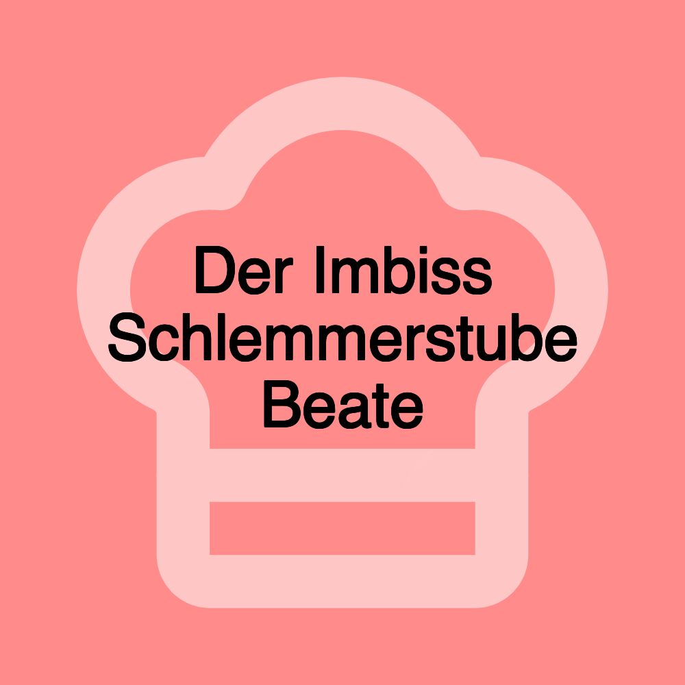 Der Imbiss Schlemmerstube Beate