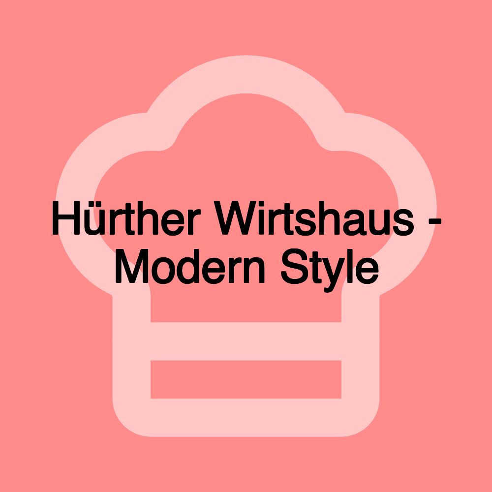 Hürther Wirtshaus - Modern Style