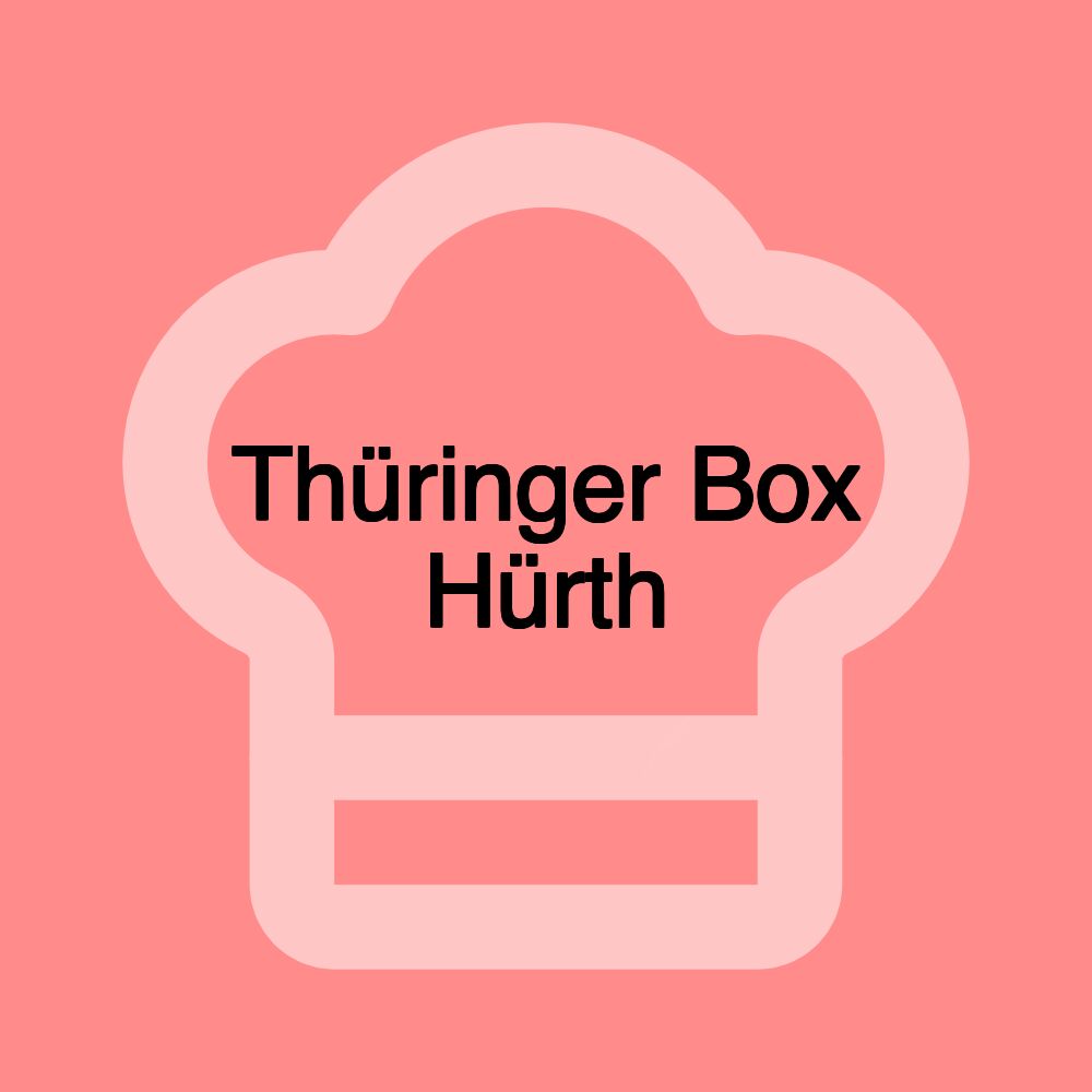 Thüringer Box Hürth