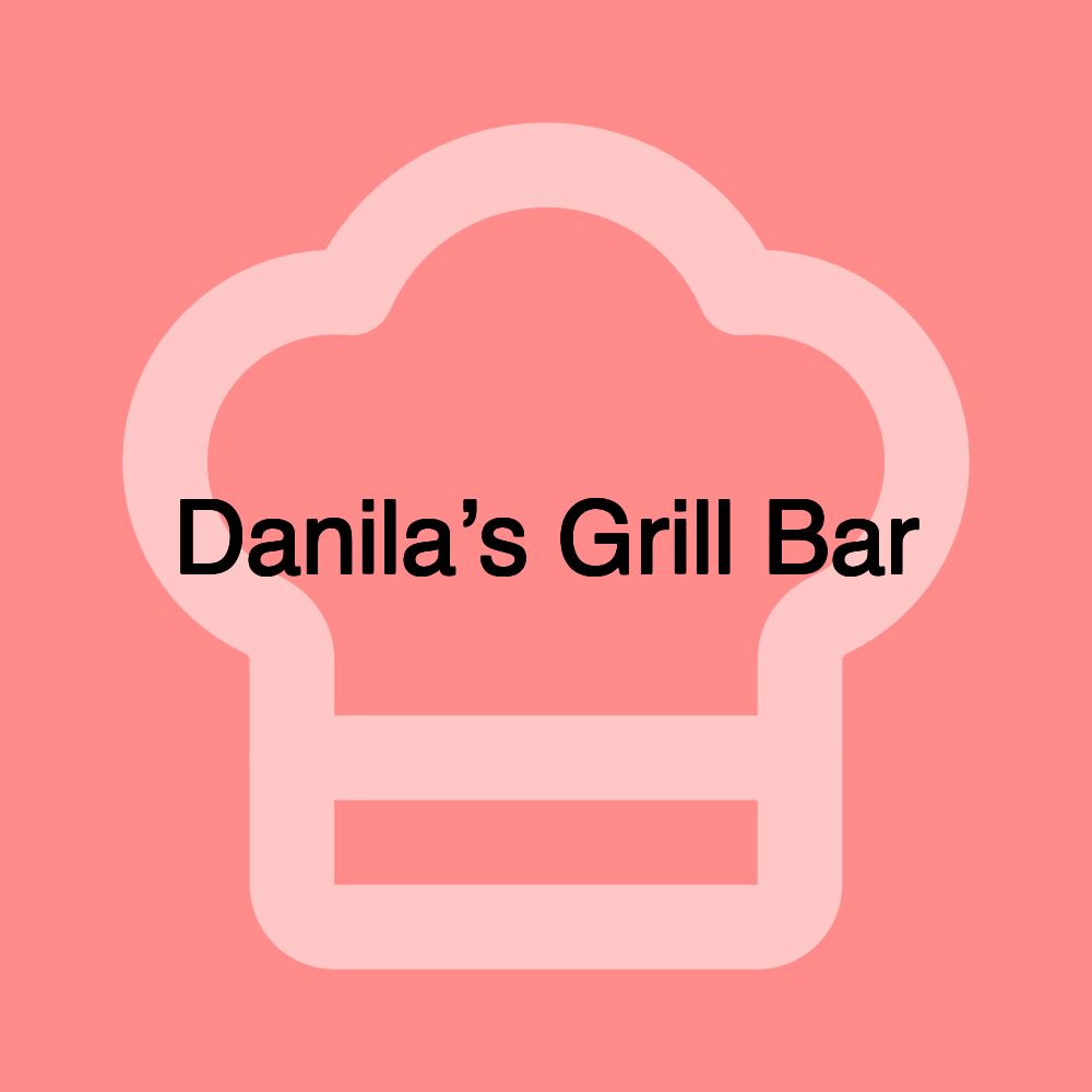 Danila’s Grill Bar