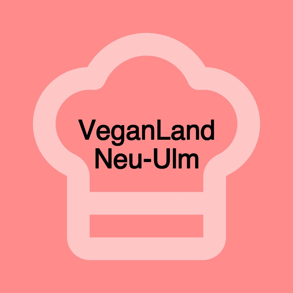 VeganLand Neu-Ulm