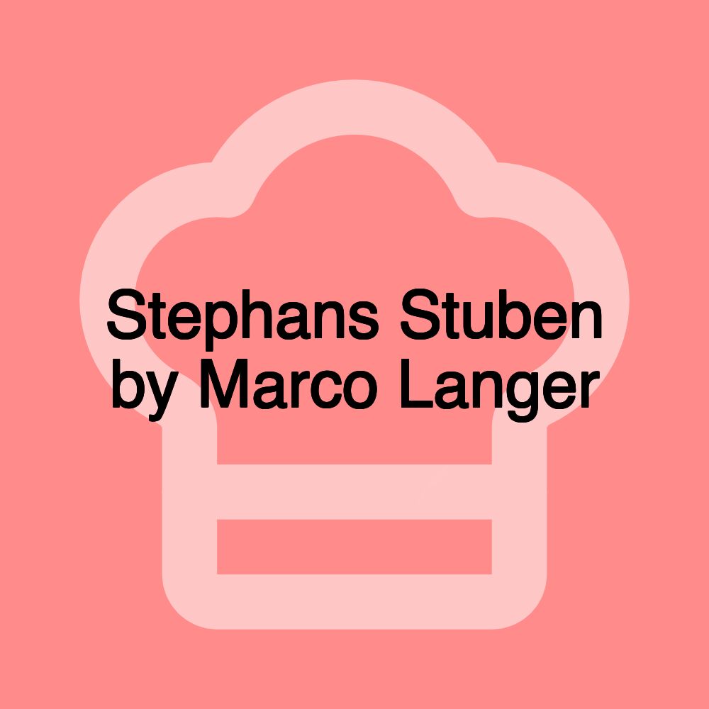 Stephans Stuben by Marco Langer