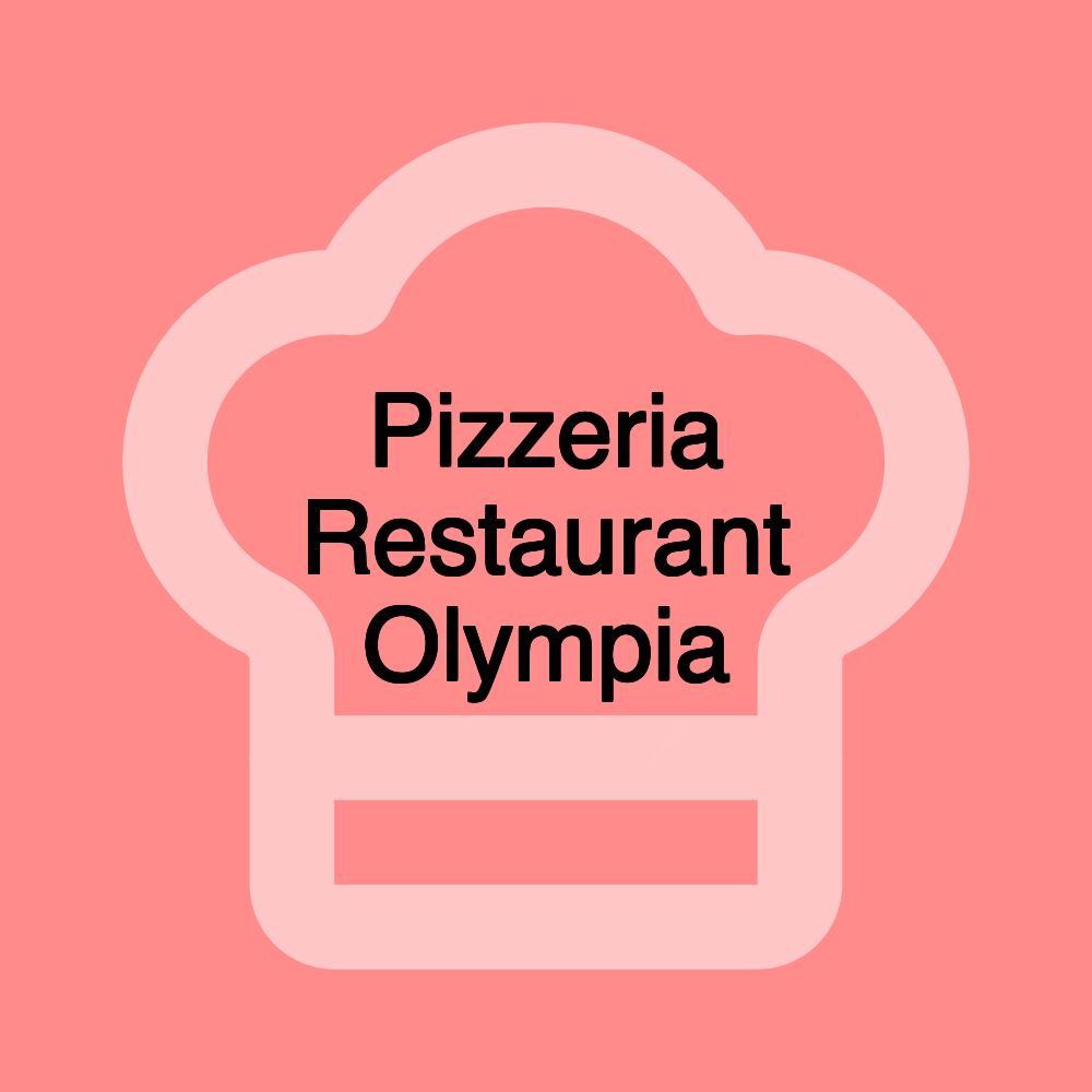 Pizzeria Restaurant Olympia