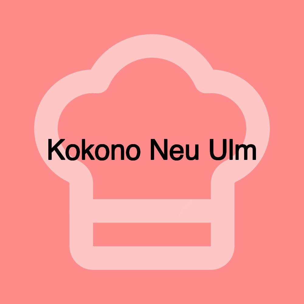 Kokono Neu Ulm