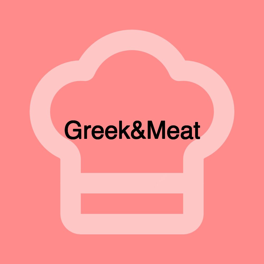 Greek&Meat