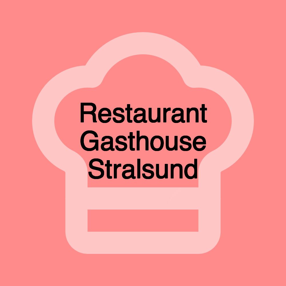 Restaurant Gasthouse Stralsund