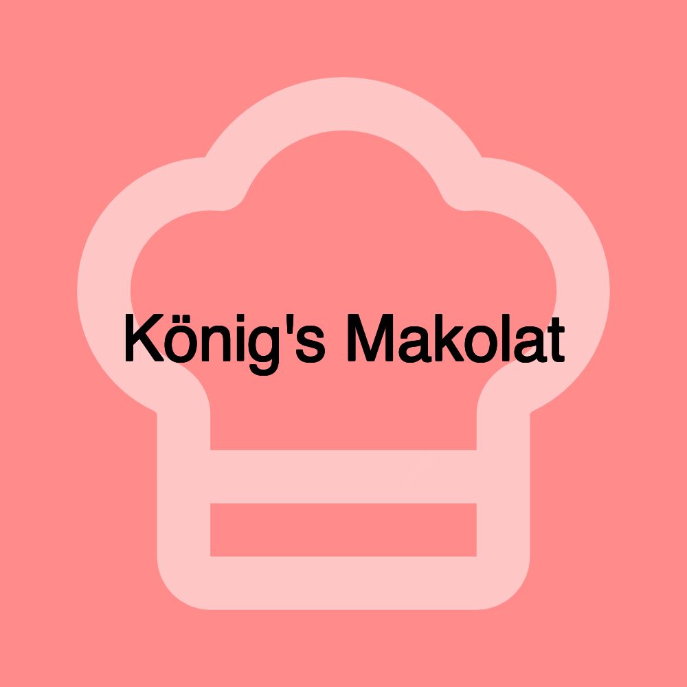 König's Makolat