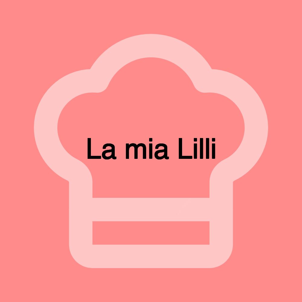 La mia Lilli