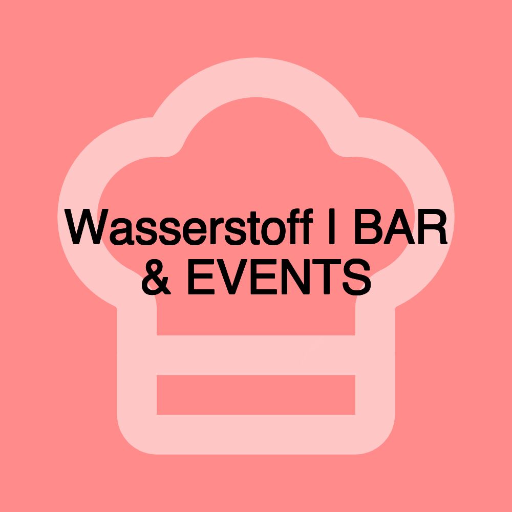 Wasserstoff | BAR & EVENTS