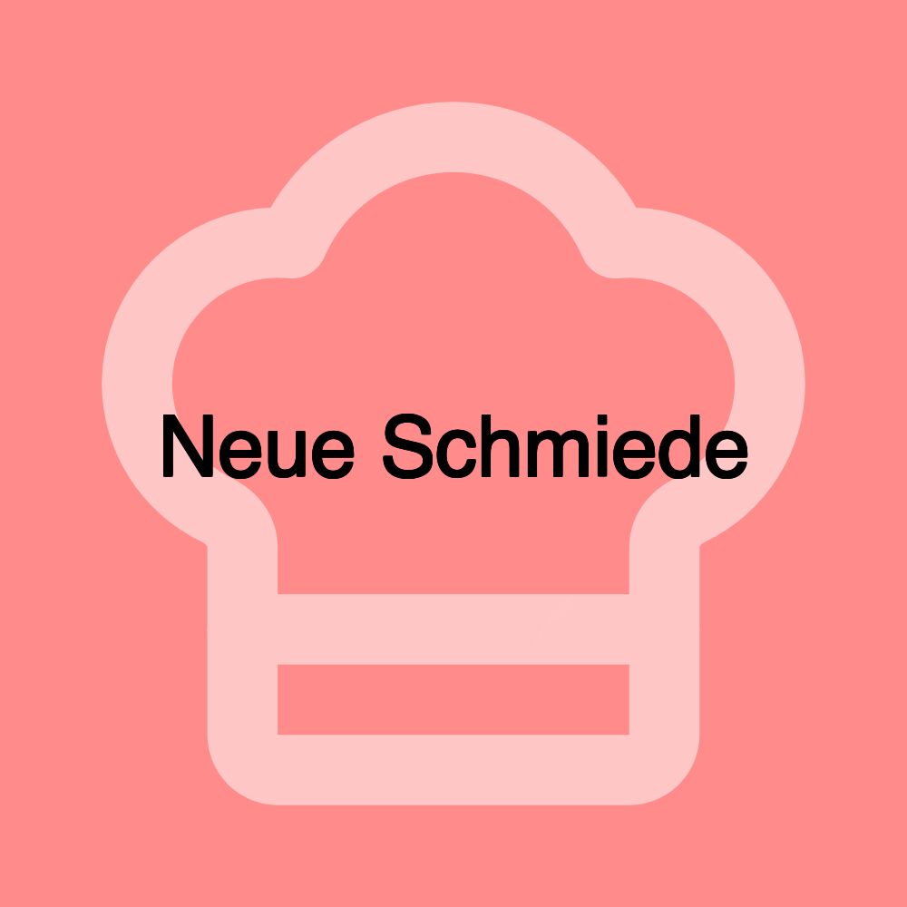 Neue Schmiede