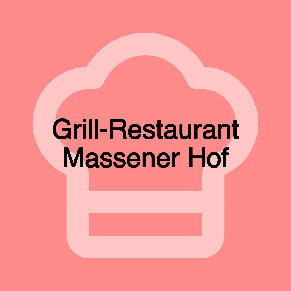 Grill-Restaurant Massener Hof