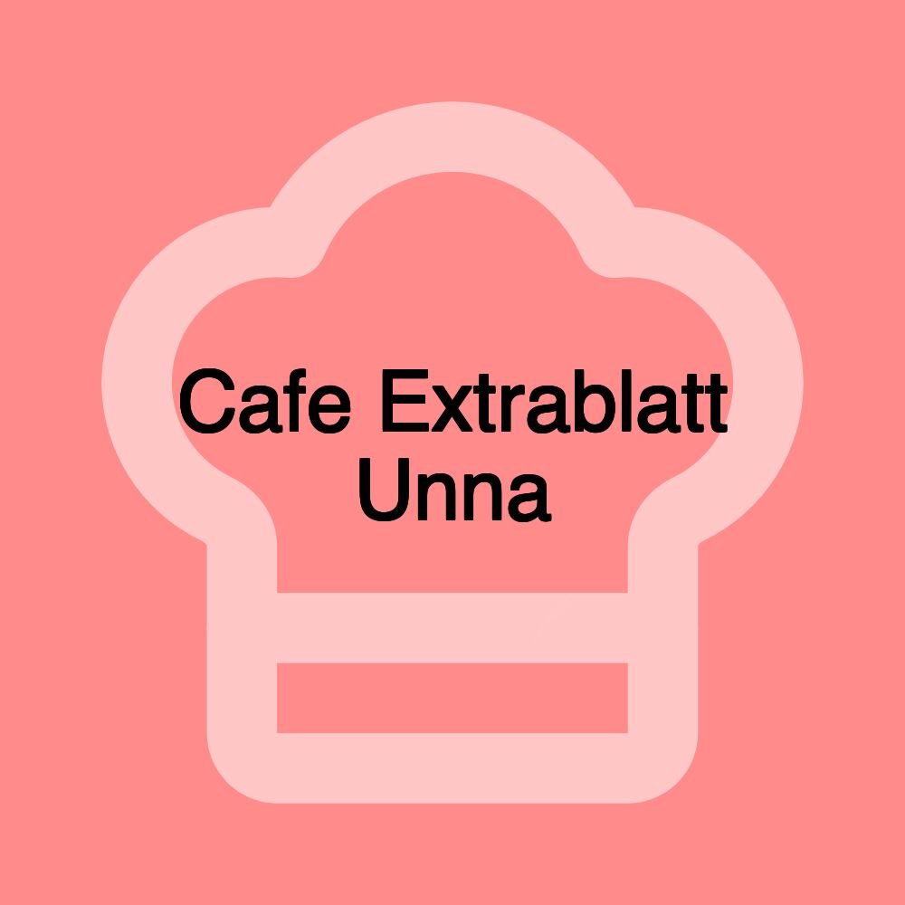 Cafe Extrablatt Unna