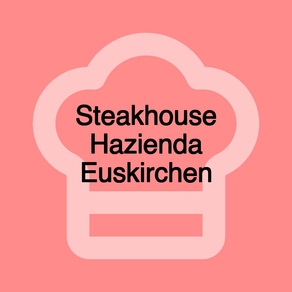 Steakhouse Hazienda Euskirchen