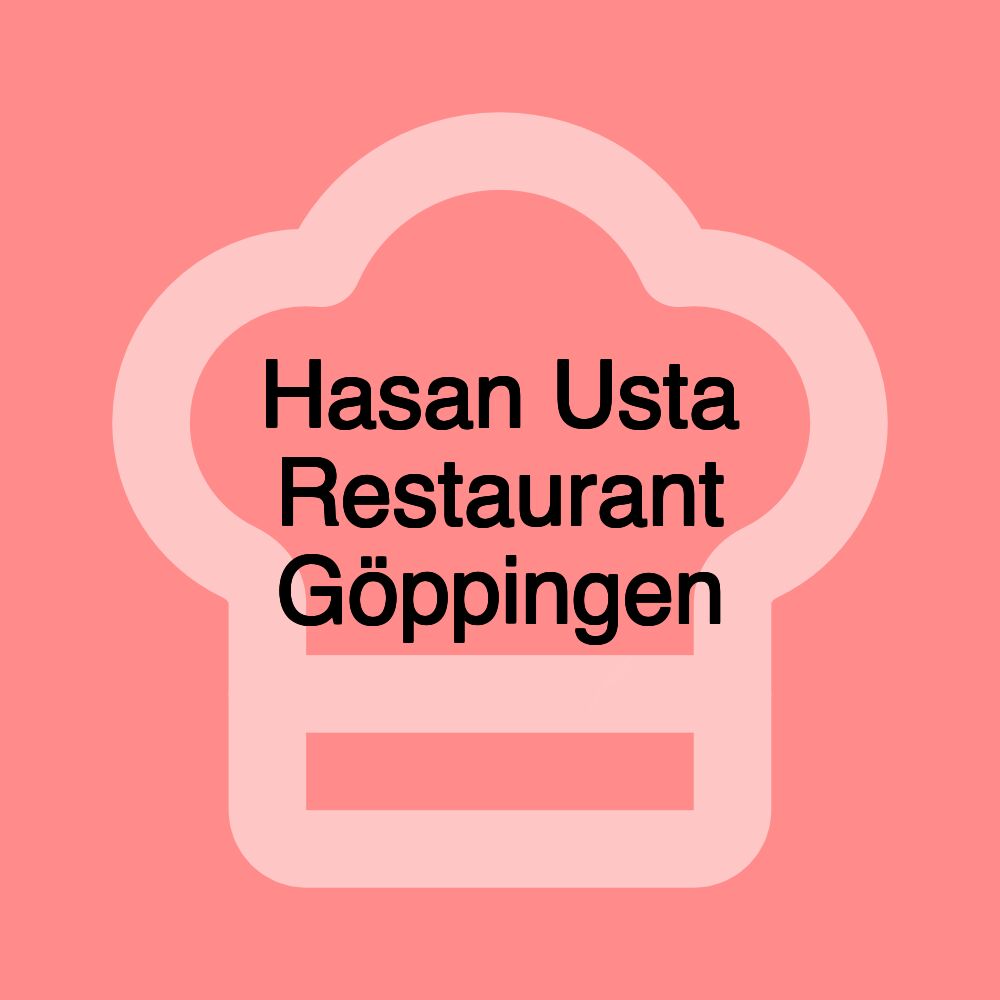 Hasan Usta Restaurant Göppingen