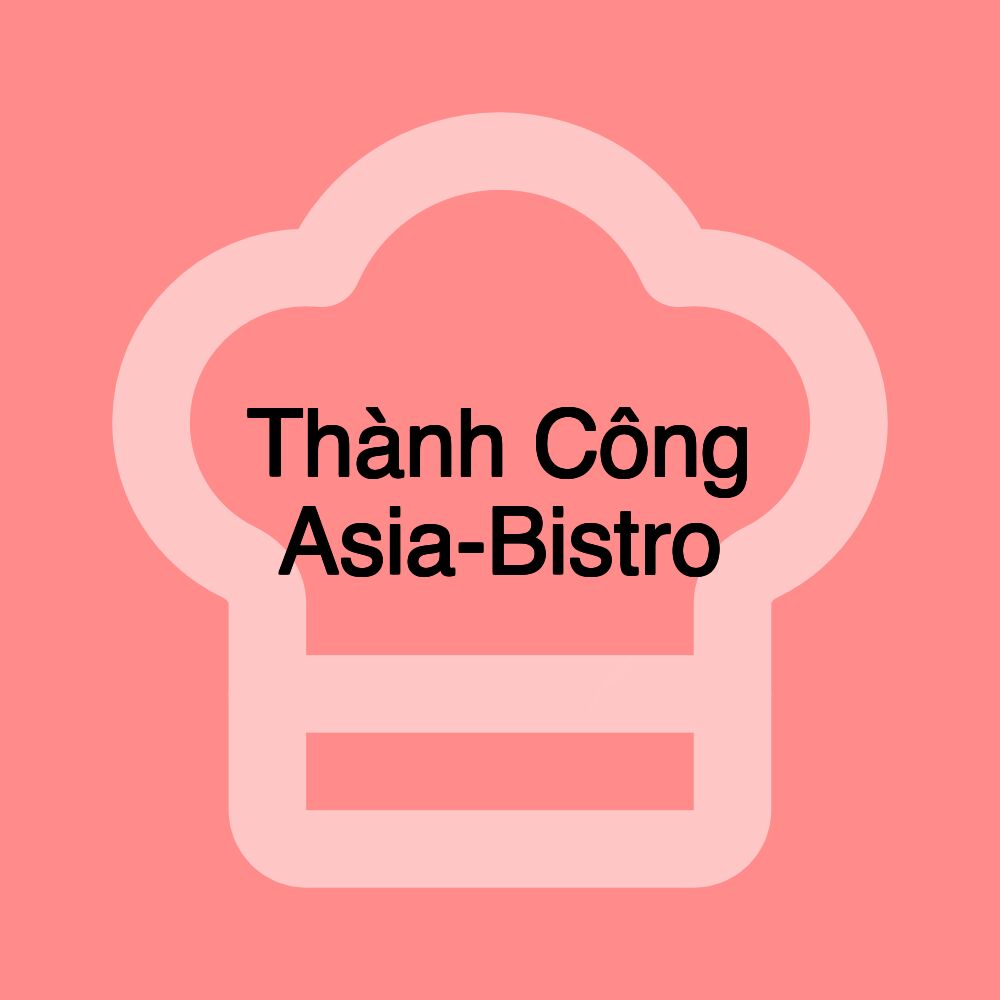 Thành Công Asia-Bistro