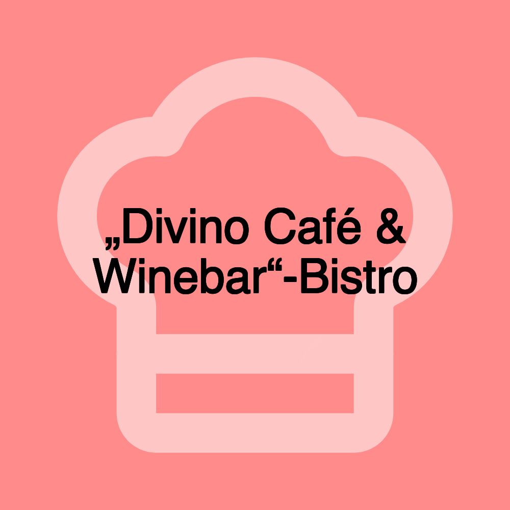 „Divino Café & Winebar“-Bistro