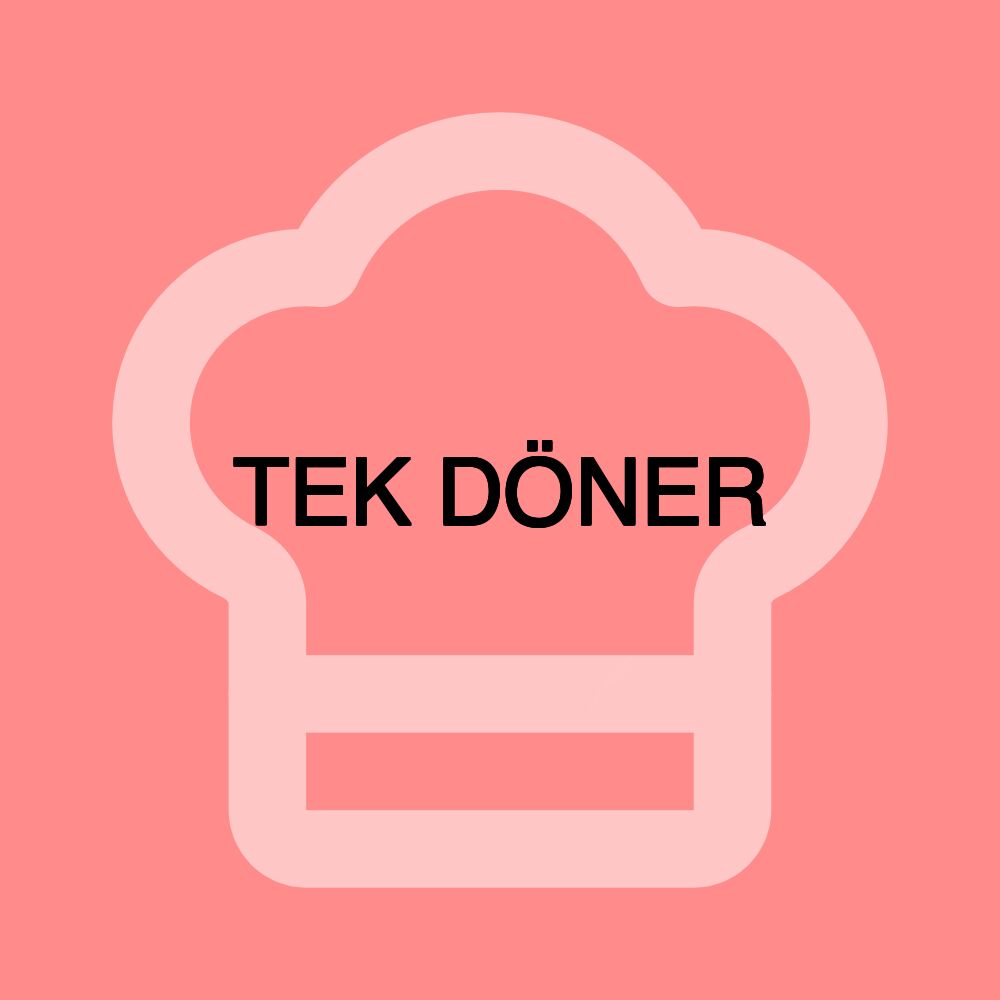 TEK DÖNER