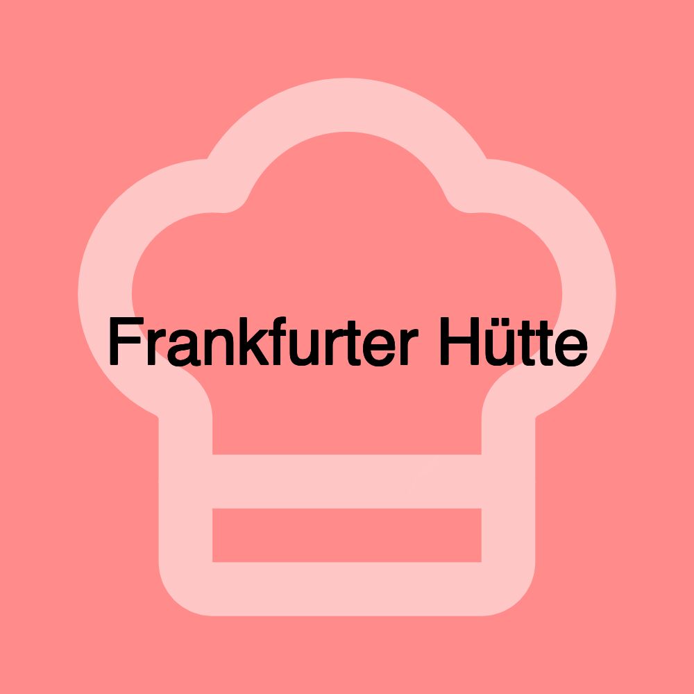 Frankfurter Hütte