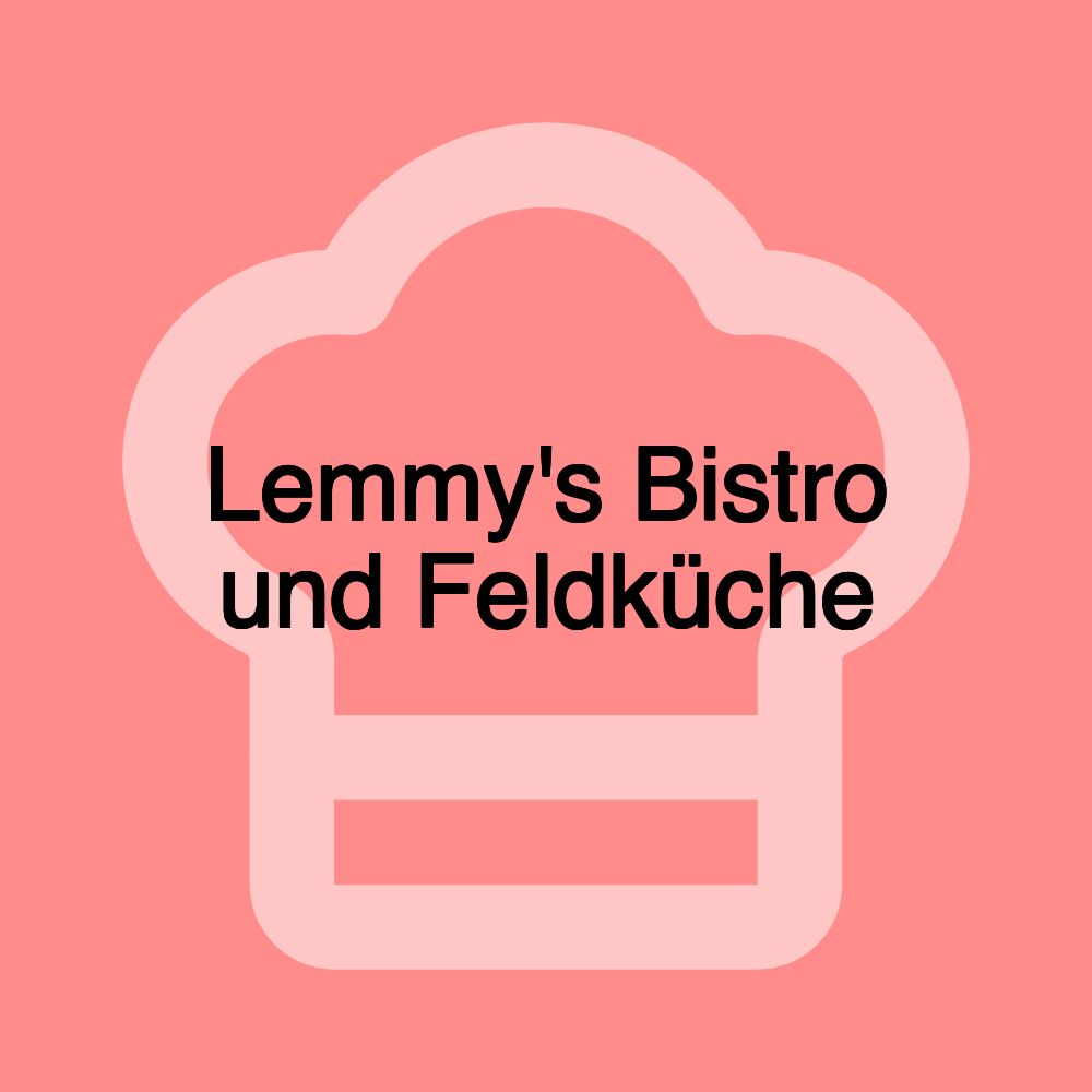 Lemmy's Bistro und Feldküche