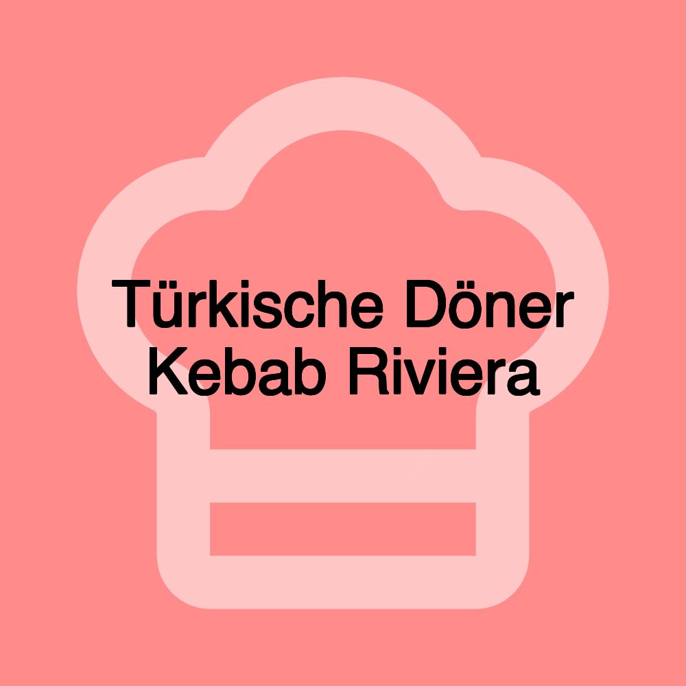 Türkische Döner Kebab Riviera