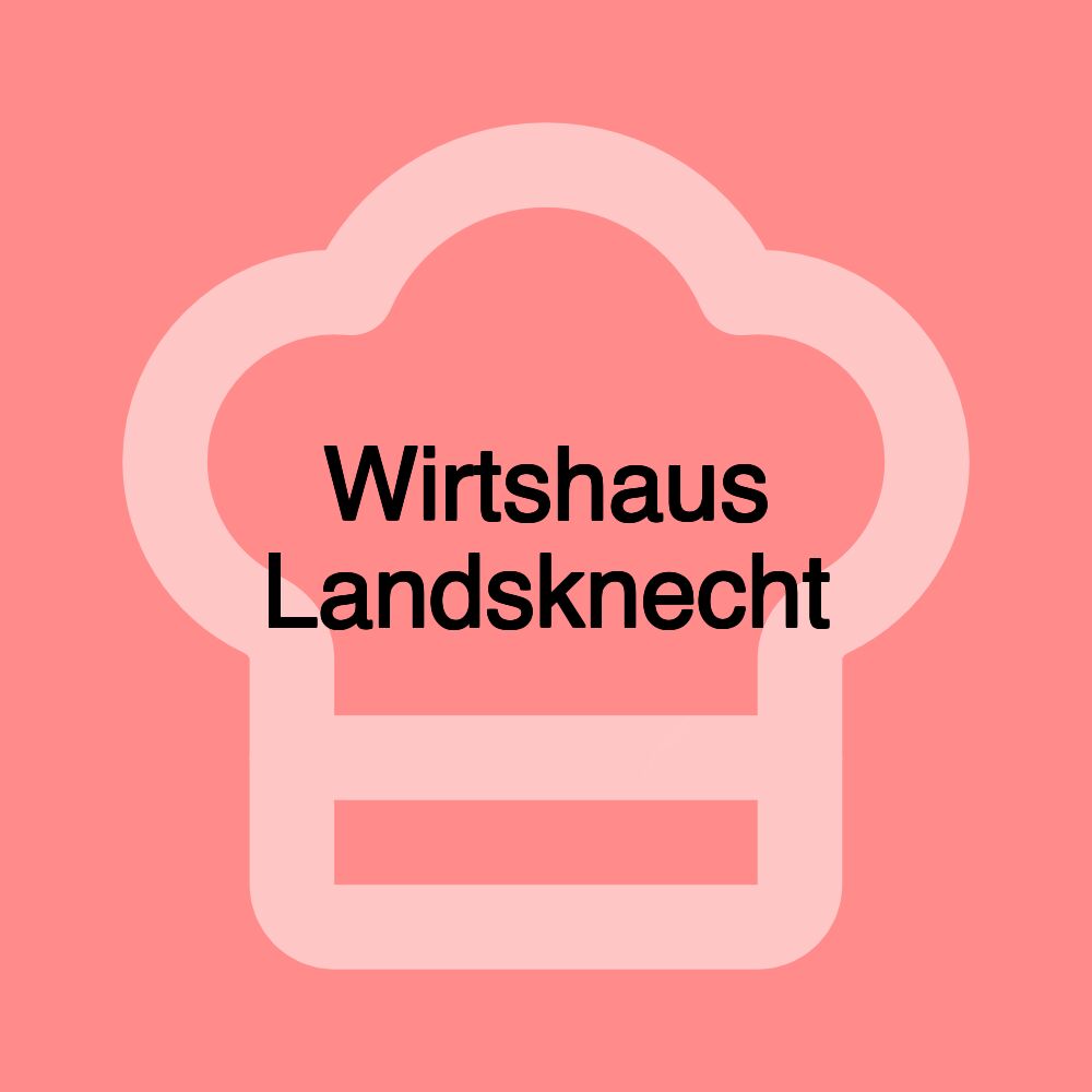 Wirtshaus Landsknecht