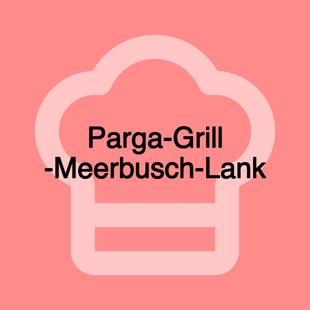 Parga-Grill -Meerbusch-Lank